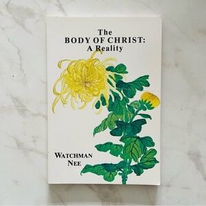 🎁 The Body of Christ: A Reality by - Floral Cover Edition